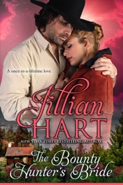 The Bounty Hunter's Bride - Jillian Hart