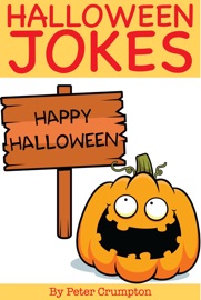 Happy Halloween Jokes For Kids - Peter Crumpton