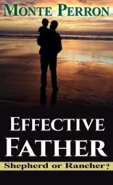 Effective Father: Shepherd or Rancher? - Monte Perron