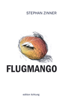 Stephan Zinner - Flugmango artwork