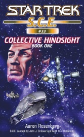 Star Trek: S.C.E.: Collective Hindsight, Book One - Aaron Rosenberg
