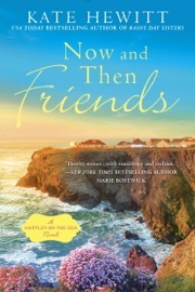 Now and Then Friends - Kate Hewitt