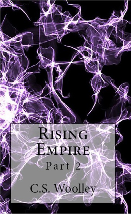 Rising Empire: Part 2