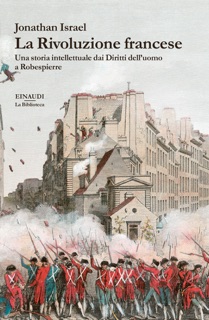 La Rivoluzione francese by Jonathan Israel