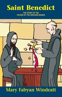 Saint Benedict by Mary Fabyan Windeatt