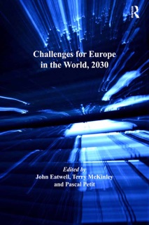 Challenges for Europe in the World, 2030 by John Eatwell & Terry McKinley