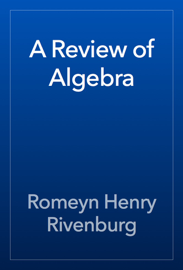 A Review of Algebra