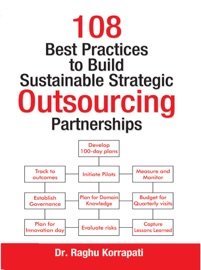 108 Best Practices to Build Sustainable Strategic Outsourcing Partnerships