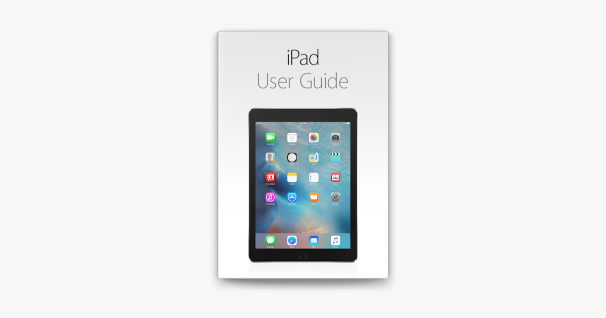 iPad User Guide for iOS 9.3 by Apple Inc. (ebook) - Apple Books