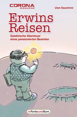 Read: Erwins Reisen – Book Galaktische Abenteuer eines pensionierten Beamten