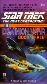 Star Trek: The Next Generation: The Dominion War, Book 3: Tunnel Through the Stars - Esther Friesner