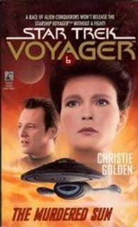 Star Trek: Voyager: The Murdered Sun by Christie Golden
