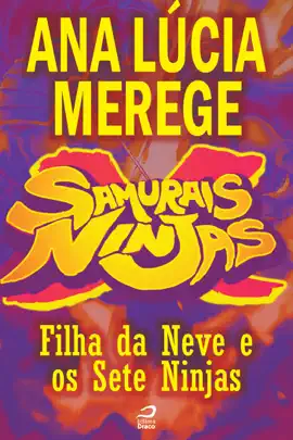 Read: Samurais x Book Ninjas - Filha da Neve e os Sete Ninjas