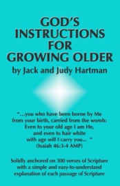 God's Instructions for Growing Older - Jack Hartman & Judy Hartman