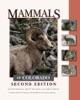 Mammals Of Colorado, Second Edition
