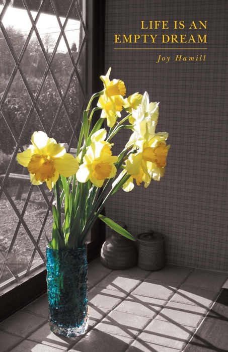 Life is an Empty Dream