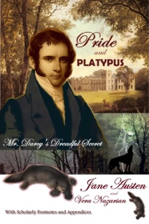 Pride and Platypus: Mr. Darcy's Dreadful Secret by Vera Nazarian