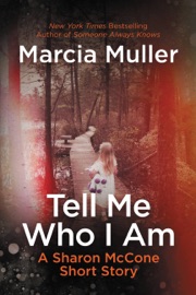 Tell Me Who I Am - Marcia Muller