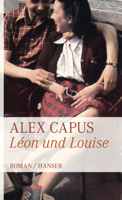 Alex Capus - Léon und Louise artwork