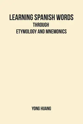 Read: Learning Spanish Words Through Etymology Book and Mnemonics