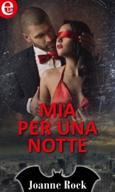Mia per una notte (eLit) - Joanne Rock by  Joanne Rock PDF Download