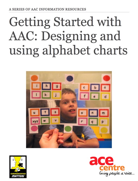 Getting started with AAC: Designing and using alphabet charts