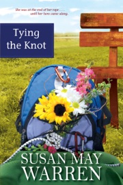 Tying the Knot - Susan May Warren
