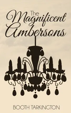 Read: Book The Magnificent Ambersons