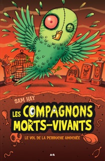 Le vol de la perruche amochée by Sam Hay
