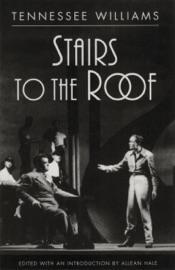 Stairs to the Roof - Tennessee Williams & Allean Hale