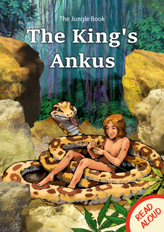 The Junge Book: The King's Ankus - Read Aloud