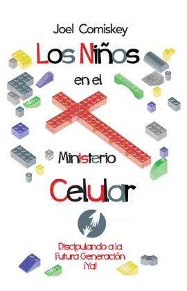 Los Niños en el Ministerio Celular