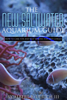The New Saltwater Aquarium Guide: How to Care for and Keep Marine Fish and Corals - Albert B Ulrich III
