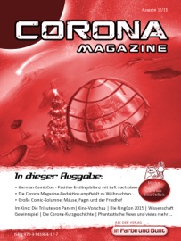 Corona Magazine 12/2015: Dezember 2015 - Uwe Anton, Eric Zerm, Marc Richter, Bettina Petrik, Thorsten Walch, Pia Fauerbach, Birgit Schwenger, Klaus Schapp, Reiner Krauss, Hestia van Roest, Wolfgang Fröhning, Elias Albrecht, Frank Stein, Armin Rößler, Andreas Dannhauer, Jazz Styx, Sven Wedekin, Jennifer Christina Michels & Mike Hillenbrand