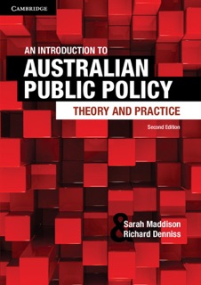 An Introduction to Australian Public Policy: Second Edition by Sarah Maddison & Richard Denniss