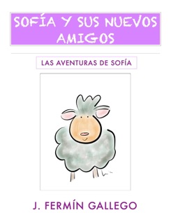 Sofía y sus Nuevos Amigos by José Fermín Gallego Poveda
