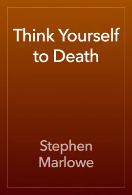 Read: Book Think Yourself to Death