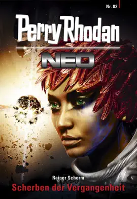 Read: Perry Rhodan Neo 82: Book Scherben der Vergangenheit