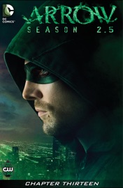 Arrow: Season 2.5 (2014-) #13 - Marc Guggenheim, Joe Bennett & Szymon Kudranski