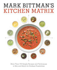 Mark Bittman's Kitchen Matrix - Mark Bittman Cover Art