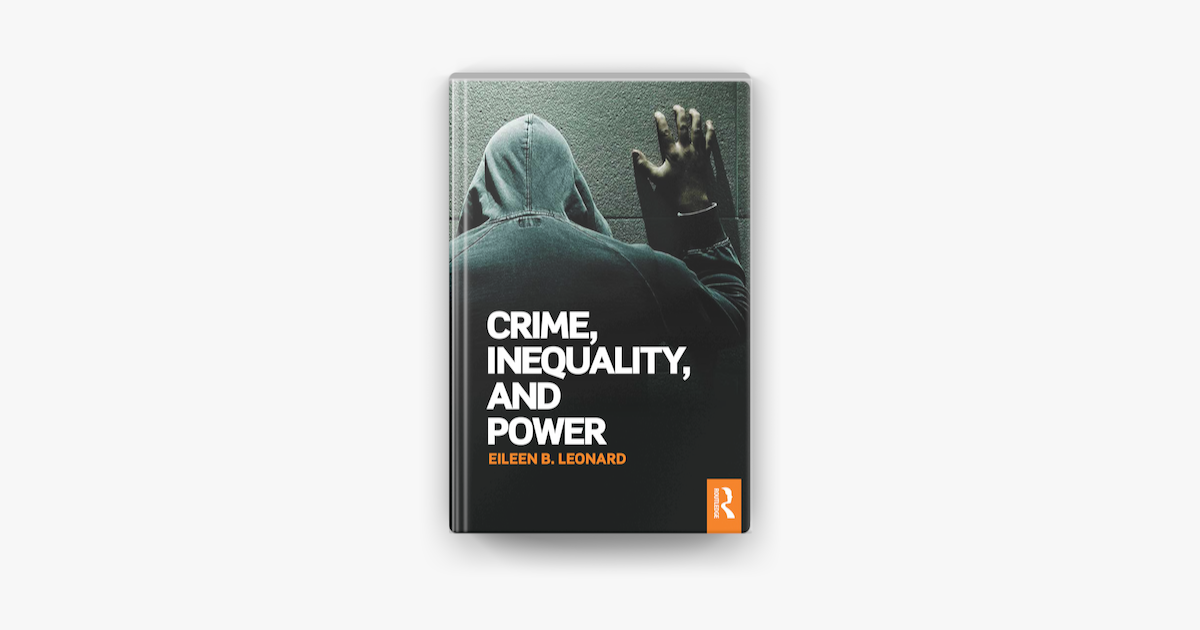 Crime, Inequality and Power on Apple Books