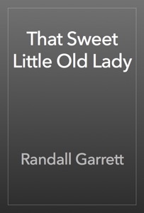 That Sweet Little Old Lady