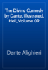 The Divine Comedy by Dante, Illustrated, Hell, Volume 09 - Dante Alighieri