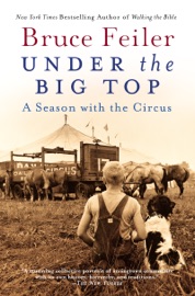 Under the Big Top - Bruce Feiler