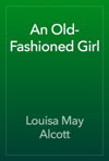 An Old-Fashioned Girl