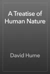 A Treatise of Human Nature by David Hume Book Summary, Reviews and Downlod