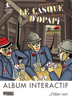 Le Casque d'Opapi by Géraldine Elschner, Fred Sochard & L'Élan vert & Canopé