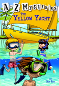 A to Z Mysteries: The Yellow Yacht - Ron Roy