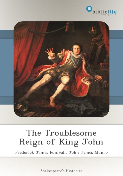 The Troublesome Reign of King John