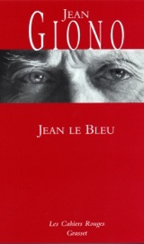 Jean le bleu - Jean Giono